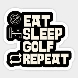 Eat Sleep Golf Repeat Sticker